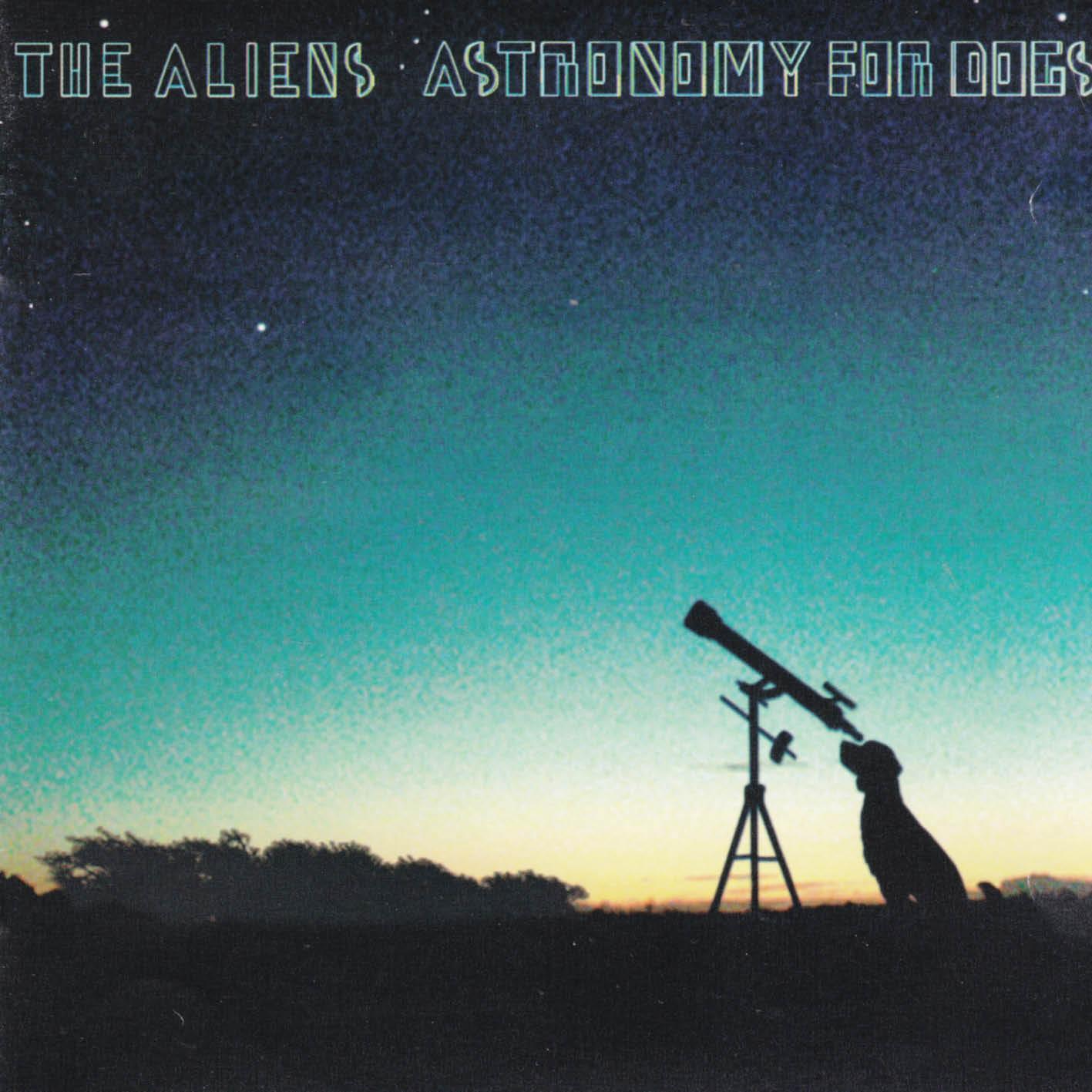 Cover of 'Astronomy For Dogs' - The Aliens
